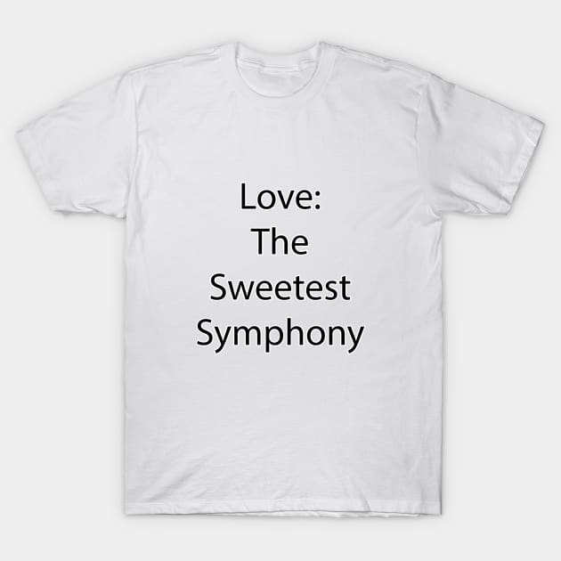 Love and Relationship Quote 9 T-Shirt by Park Windsor